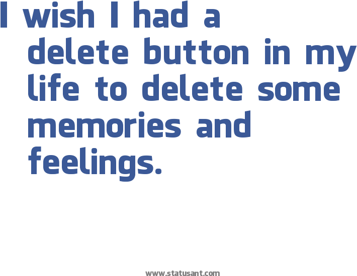 I Wish I Had A Delete Button In My Life To Delete Some - Colorfulness (762x662), Png Download