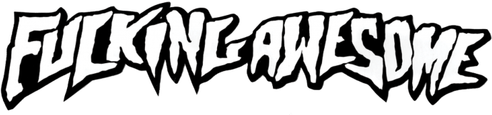 Fucking Awesome - Fucking Awesome Transparent (700x170), Png Download