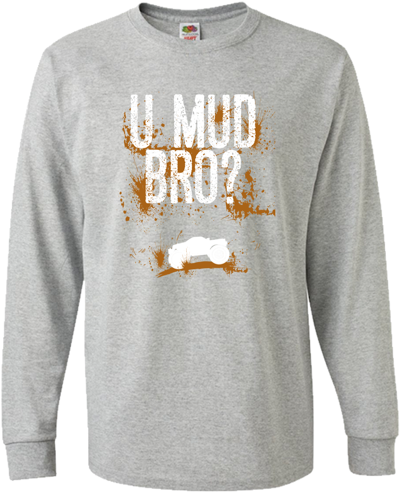 Bruh Brah Mudding Lifted Monster Big Trucks Off- - Long-sleeved T-shirt (1000x1000), Png Download