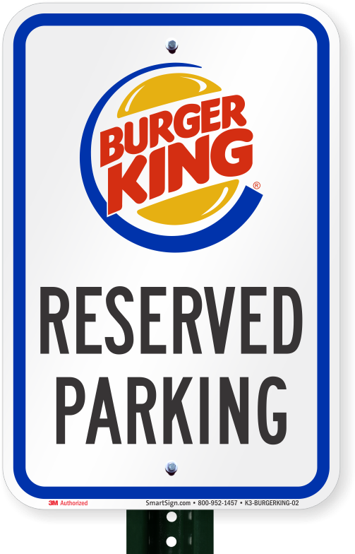 Reserved Parking Sign, Burger King - Burger King (800x800), Png Download