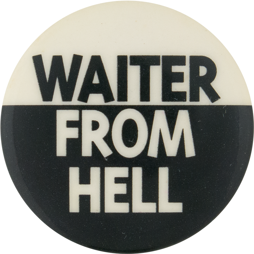 Waiter From Hell Social Lubricators Button Museum - Waiter From Hell (1000x982), Png Download