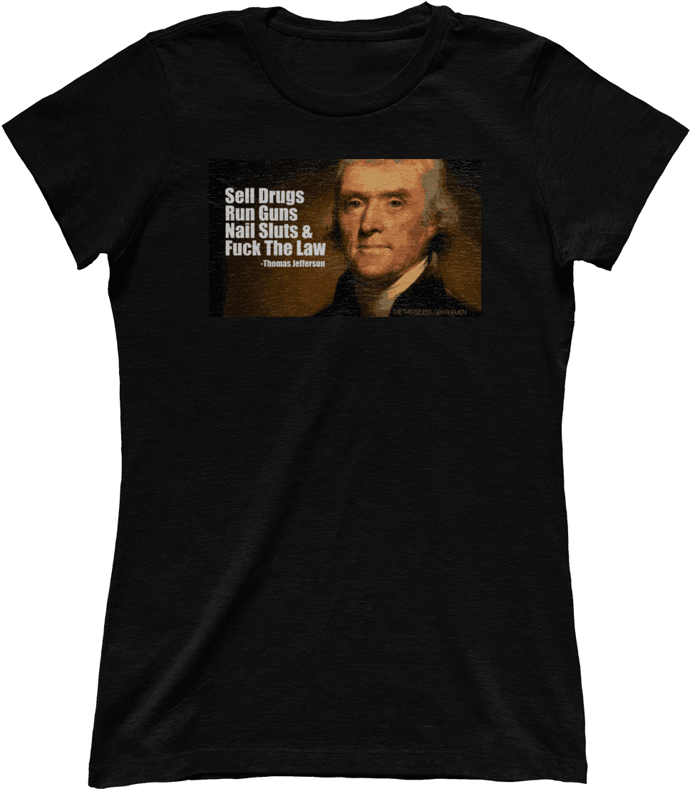 Og Thomas Jefferson - Just Grab It Shirt (1200x1200), Png Download