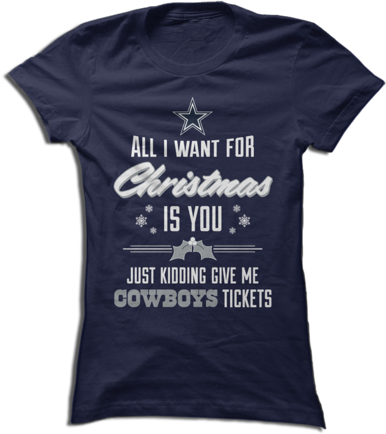 All I Want For Christmas Is Cowboys Tickets - Active Shirt (846x1024), Png Download