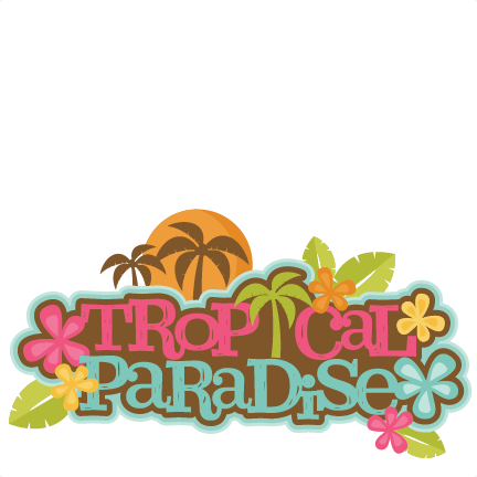 Paradise Title Svg Scrapbook Cut File Files - Tropical Paradise Clipart (432x432), Png Download