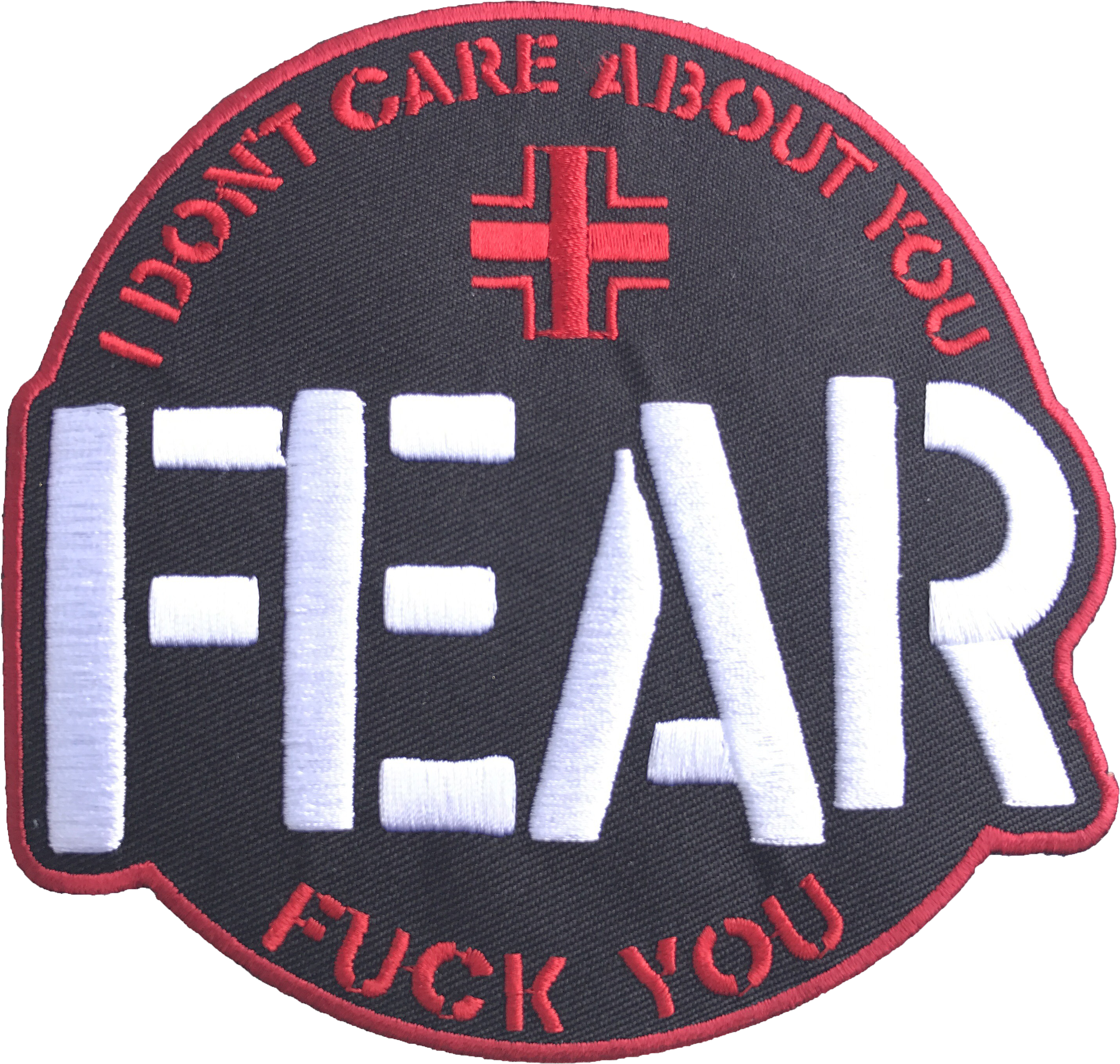 Fear "i Don't Care About You" Embroidered Patch - Fear Patch (4032x3024), Png Download