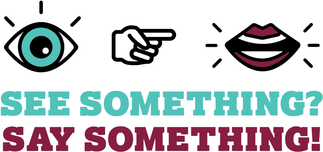 See Something Say Something Graphic - Graphic Design (1600x1600), Png Download