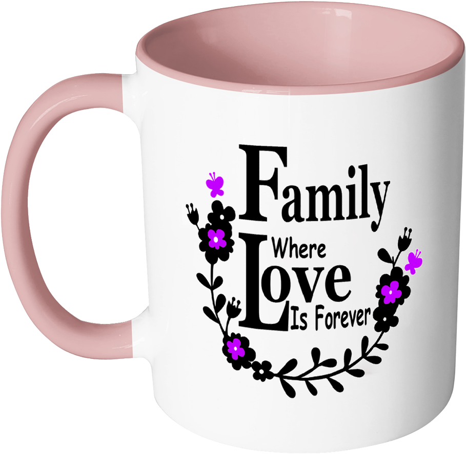 Family Love Forever Ceramic Mug 11 Oz With Color Glazed - Mug (1024x1024), Png Download