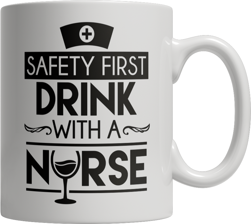 Mug -safety First Drink With A Nurse - 40 Years Old Coffee Mug (1024x1024), Png Download