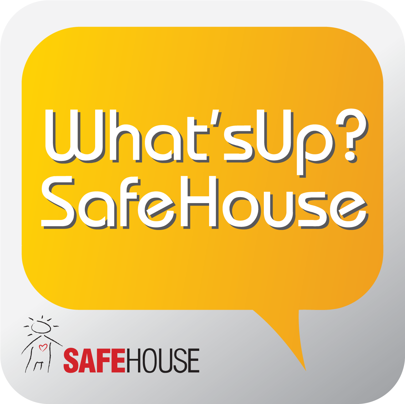 Whatsupsafehouse App - - Whats Up Safe House (1500x1500), Png Download
