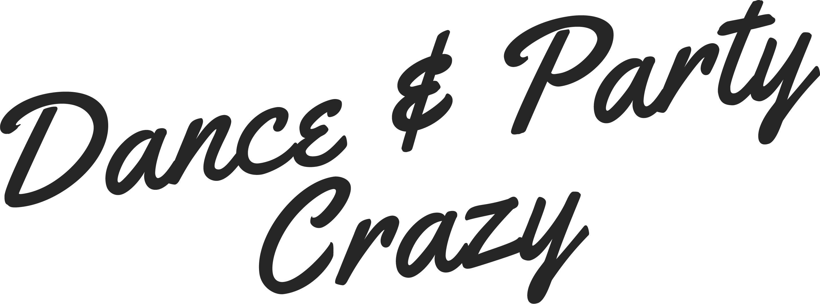 Dance And Party Crazy - Calligraphy (2865x1062), Png Download
