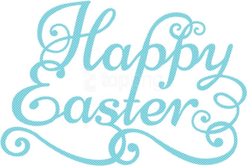 Free Png Download Blue Happy Easter Transparent Png - Happy Easter Transparent Background (850x571), Png Download