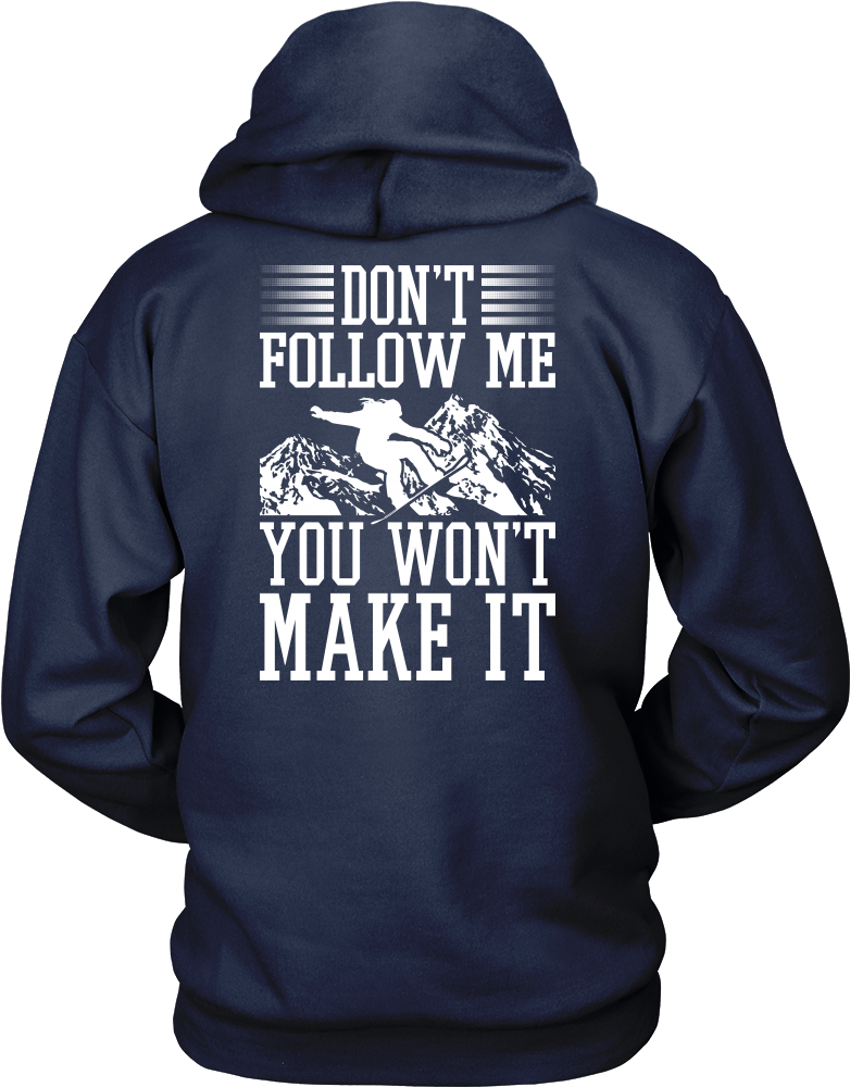 Back Side Shirt-don't Follow Me You Won't Make It Ccnc004 - Horse Hoodies (1000x1000), Png Download