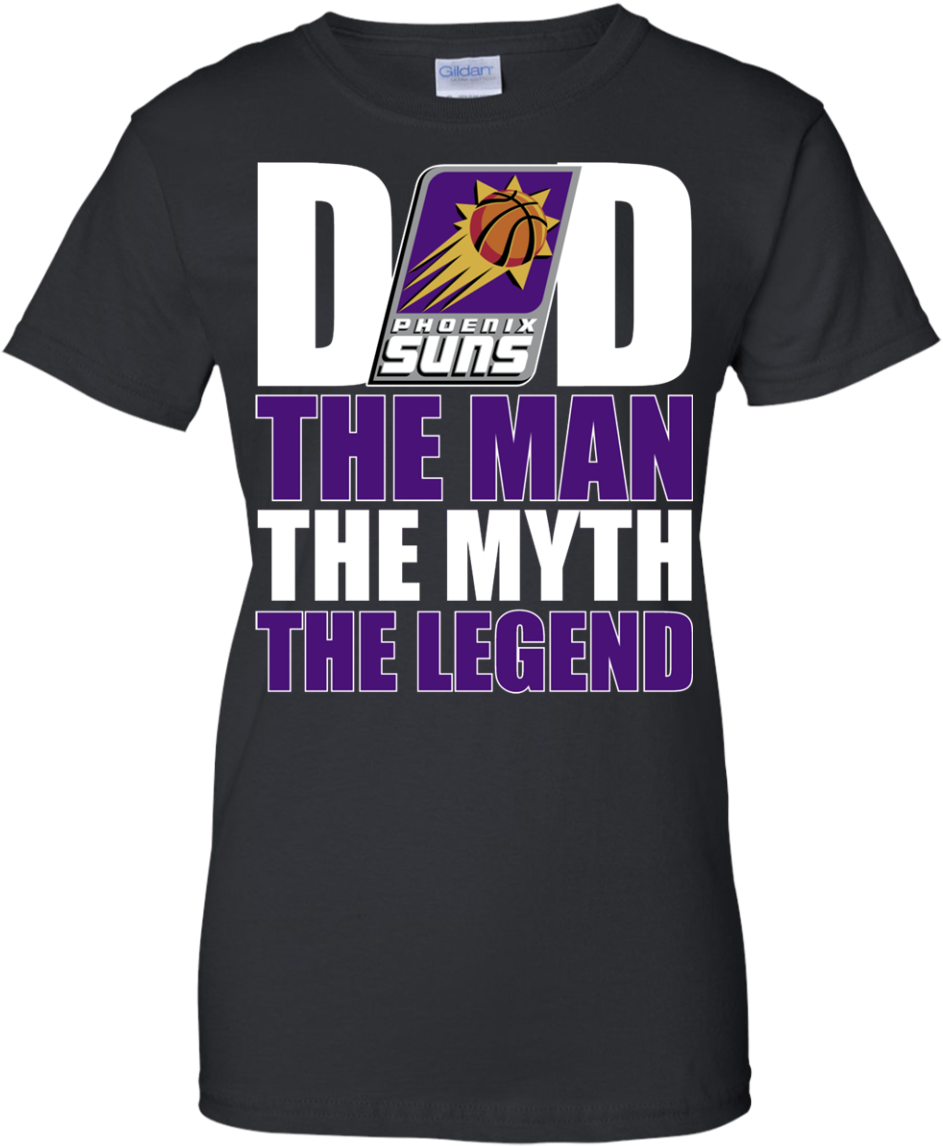 Phoenix Suns Basketball Dad The Man The Myth The Legend - Active Shirt (1155x1155), Png Download