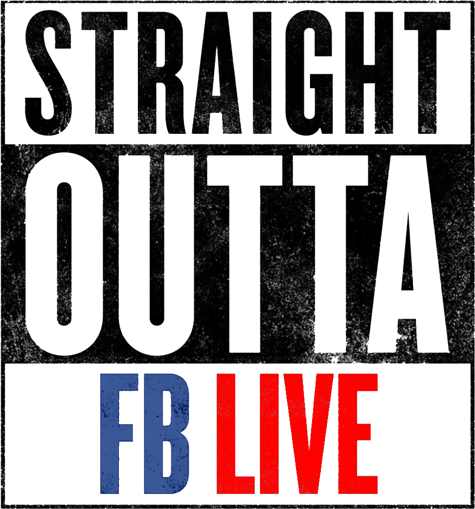 Copyright © 2016 Straight Outta Fb Live - Poster (998x1062), Png Download