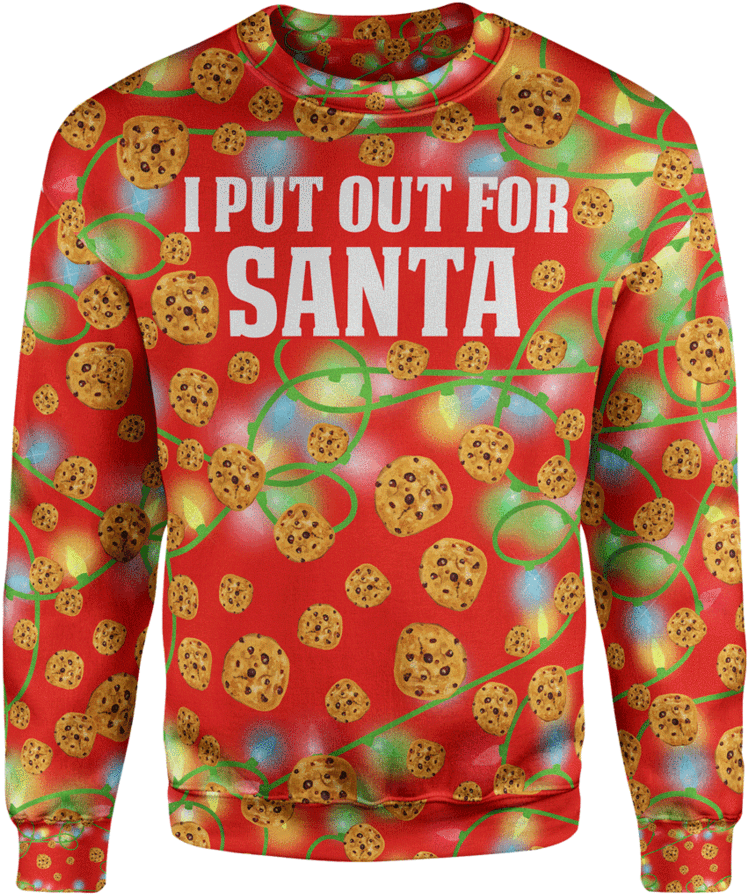 I Put Out For Santa Christmas Sweater - Sweatshirt (900x900), Png Download