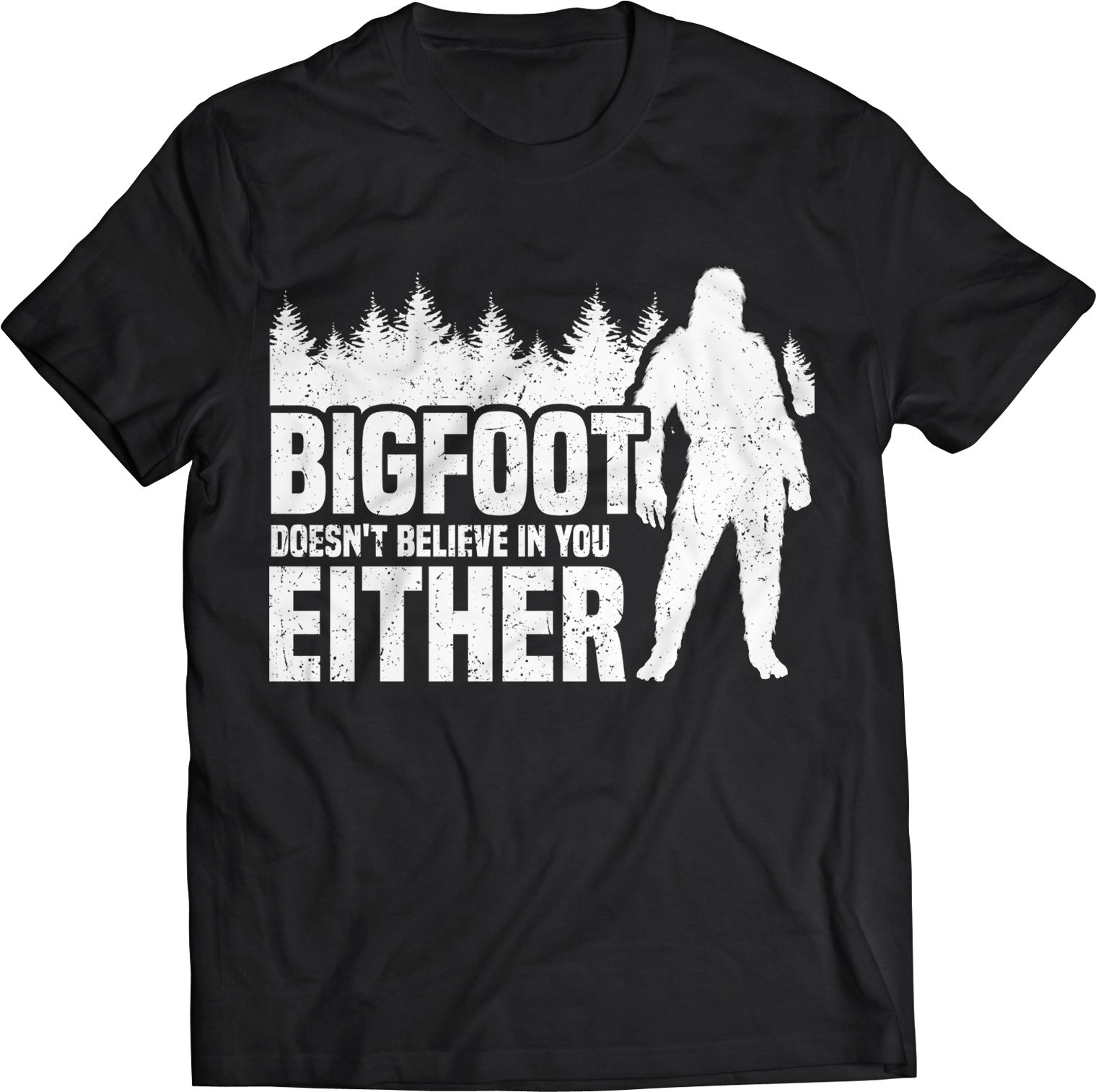 Bigfoot Doesn't Believe In You Either - Cher T Shirt (1680x1800), Png Download