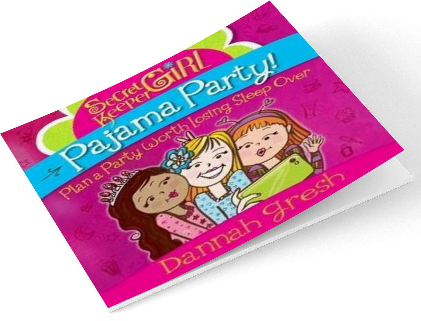 Secret Keeper Girl Pajama Party Plan A Party Worth - Book Cover (1424x1097), Png Download