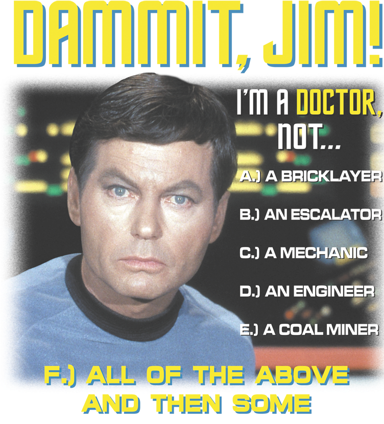 Star Trek All Of The Above Men's Heather T-shirt - Star Trek Im A Doctor (775x873), Png Download