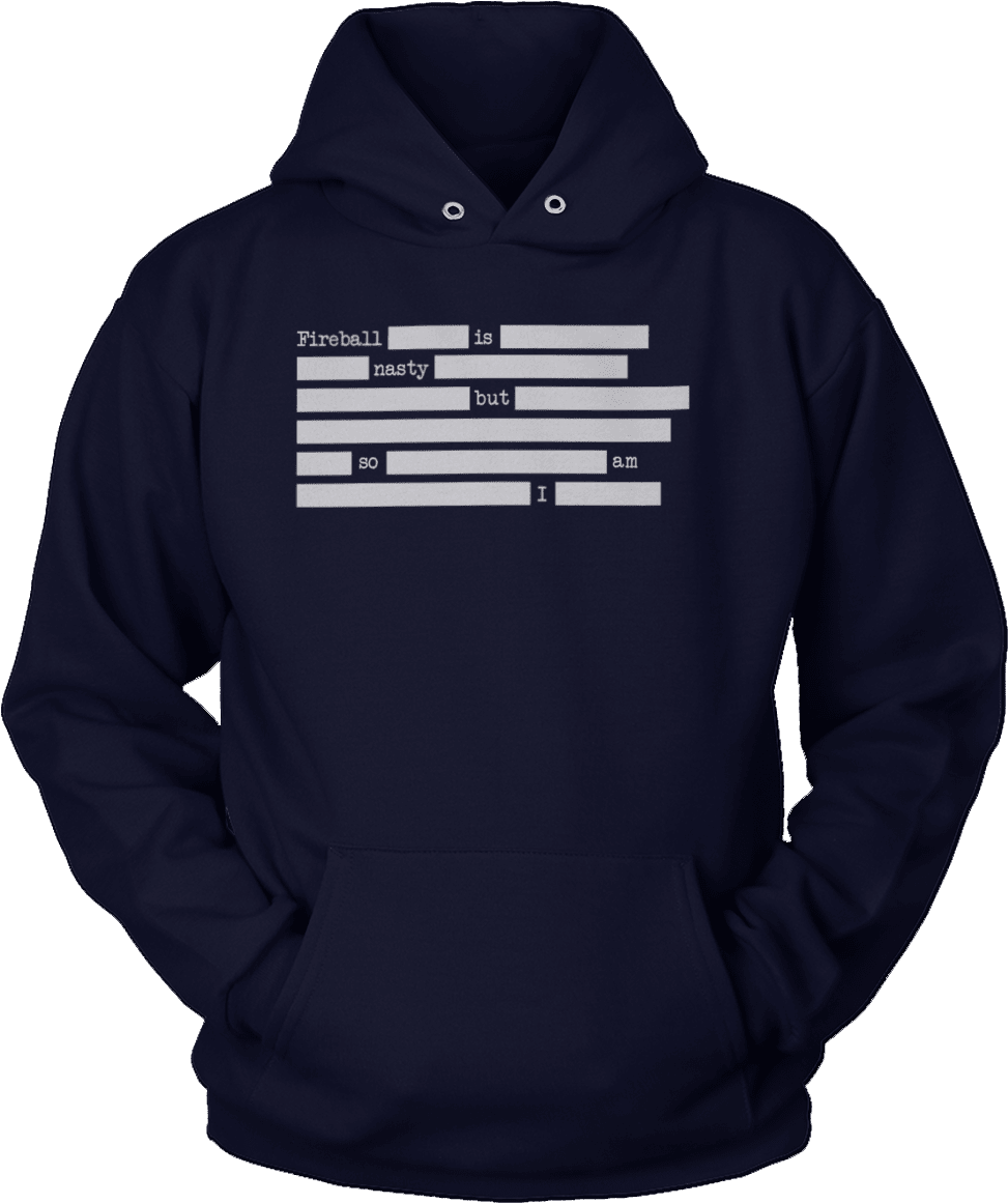 Fireball Is Nasty But So Am I - Ain T It Chief Hoodie (1200x1200), Png Download