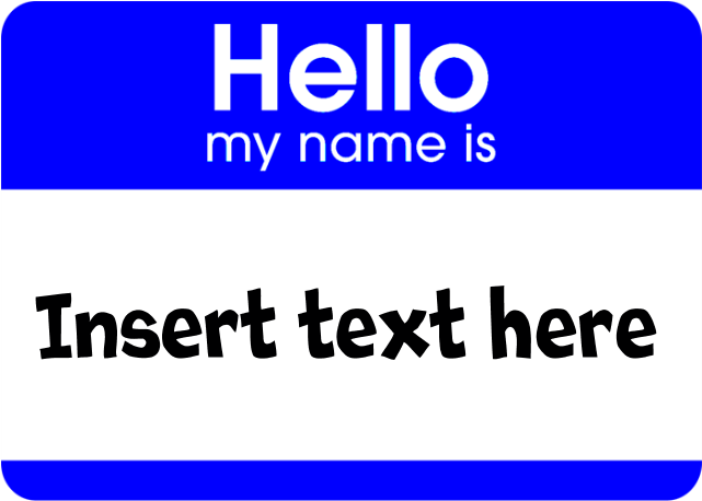 Hello My Name Is Insert Rectangle Magnet - Circle (700x700), Png Download