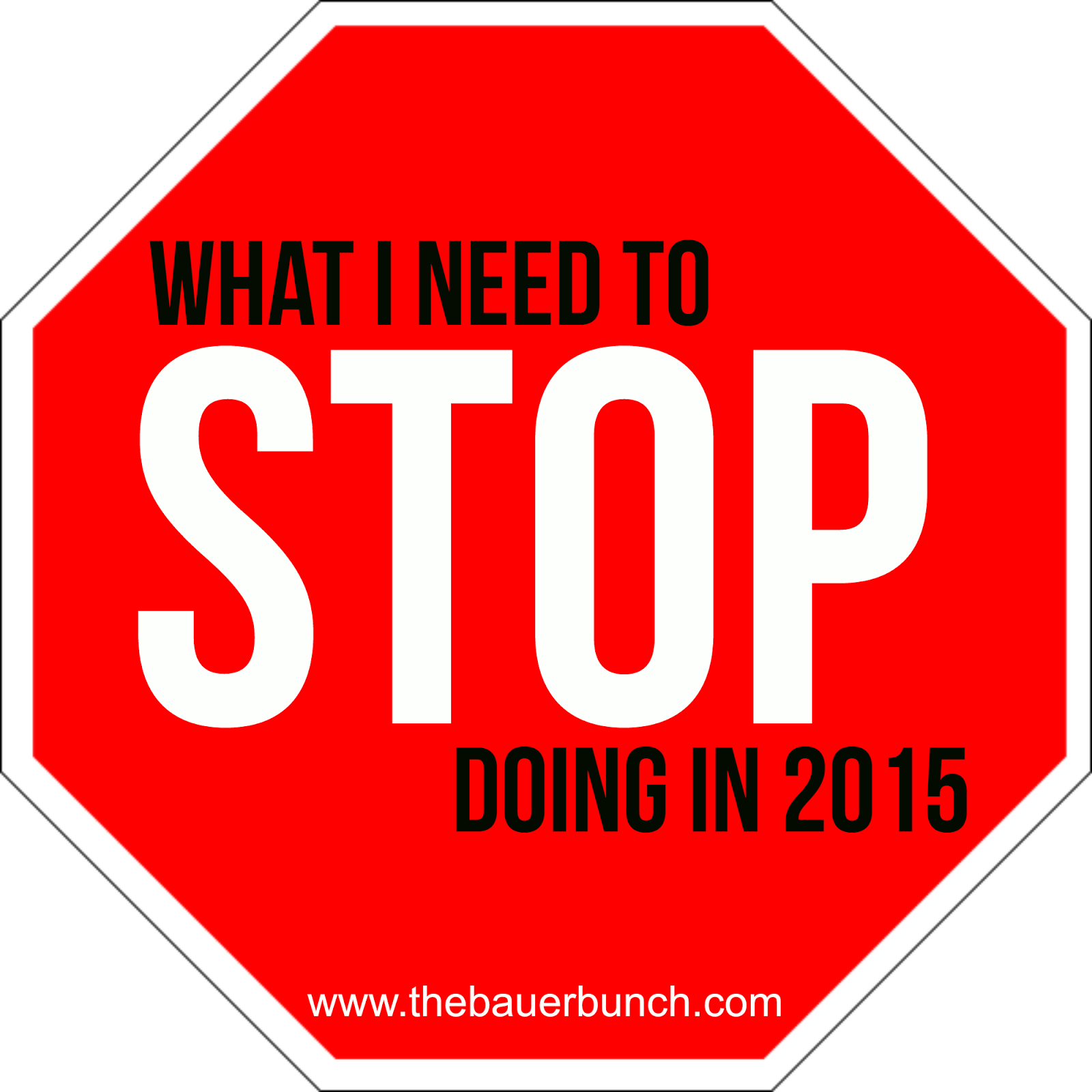 Life With The Bauer Bunch - Stop Sign (1600x1600), Png Download