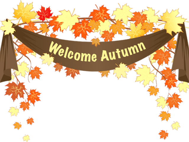 Fall Clipart Welcome - Welcome Autumn Png (640x480), Png Download