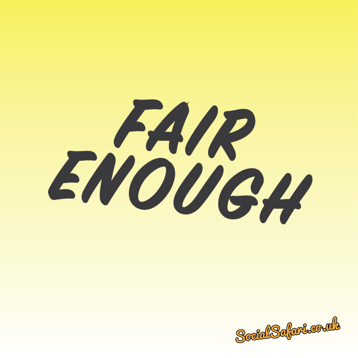This Wordart Is Of The Phrase Fair Enough Don T Forget Calligraphy Full Size Png Download Seekpng