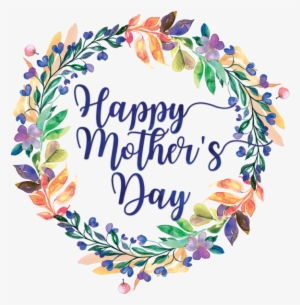 Happy Mother's Day With Wreath Watercolor Flower, Flower - Happy ...