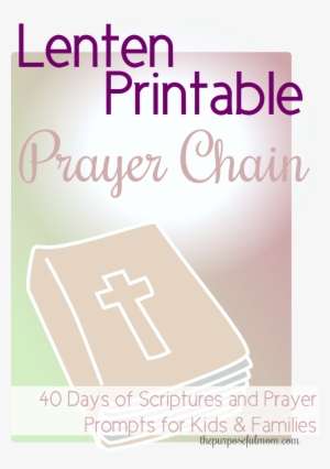 Free Lenten Prayer Chain Printable- 40 Days Of Scripture - 2017 40 Day ...