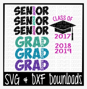 Senior * Grad * Class Of 2017 Cutting File By Corbins - Poster PNG ...