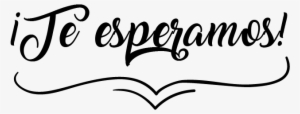 No Faltes Png - Te Esperamos No Faltes Png PNG Image | Transparent PNG