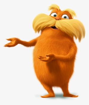 The Lorax Lorax Quotes Let It Grow Png Image Transparent Png Free Download On Seekpng the lorax lorax quotes let it grow
