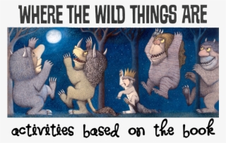 Where The Wild Things Are - Wild Things Are Rumpus